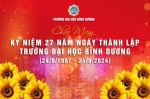 CHÀO MỪNG KỶ NIỆM 27 NĂM THÀNH LẬP TRƯỜNG ĐẠI HỌC BÌNH DƯƠNG (24/09/1997 - 24/09/2024)