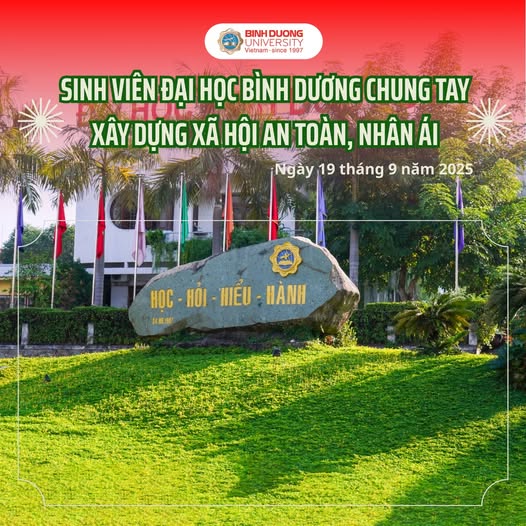 SINH VIÊN ĐẠI HỌC BÌNH DƯƠNG CHUNG TAY XÂY DỰNG XÃ HỘI AN TOÀN, NHÂN ÁI